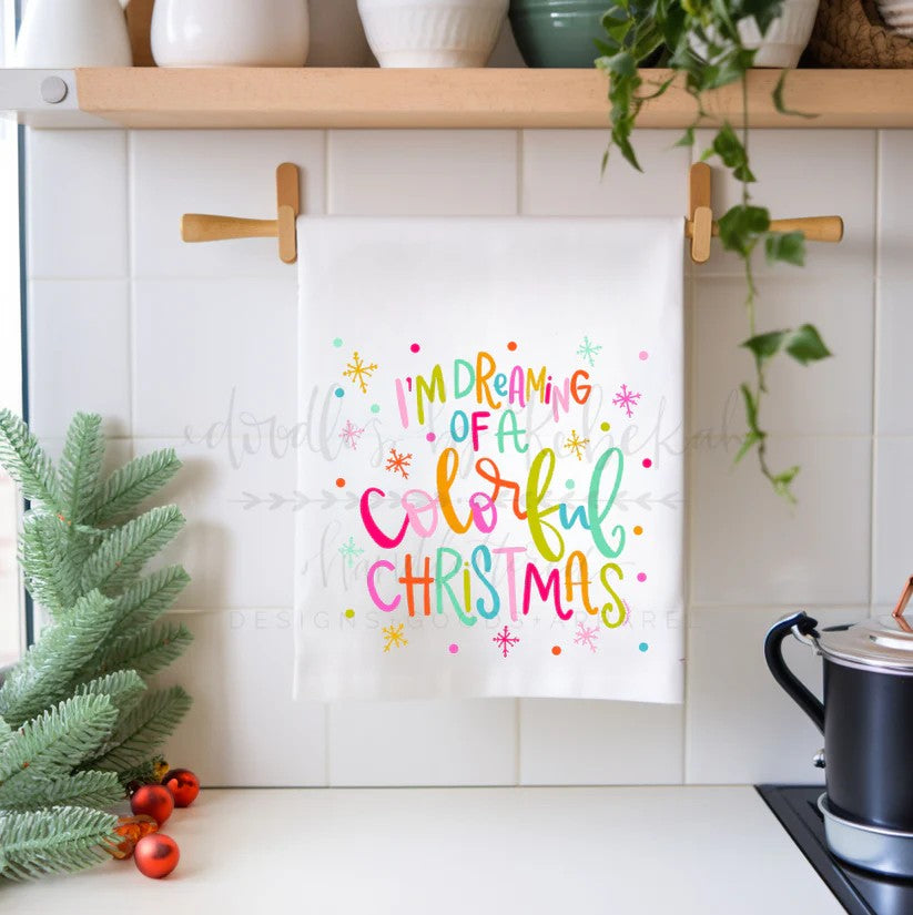 I'm Dreaming of a Colorful Christmas Tea Towel